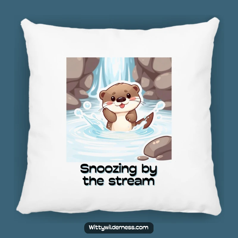 Funny Otter Pup Stream Pillow: Cozy Water Vibes, a Soft Funny Gift