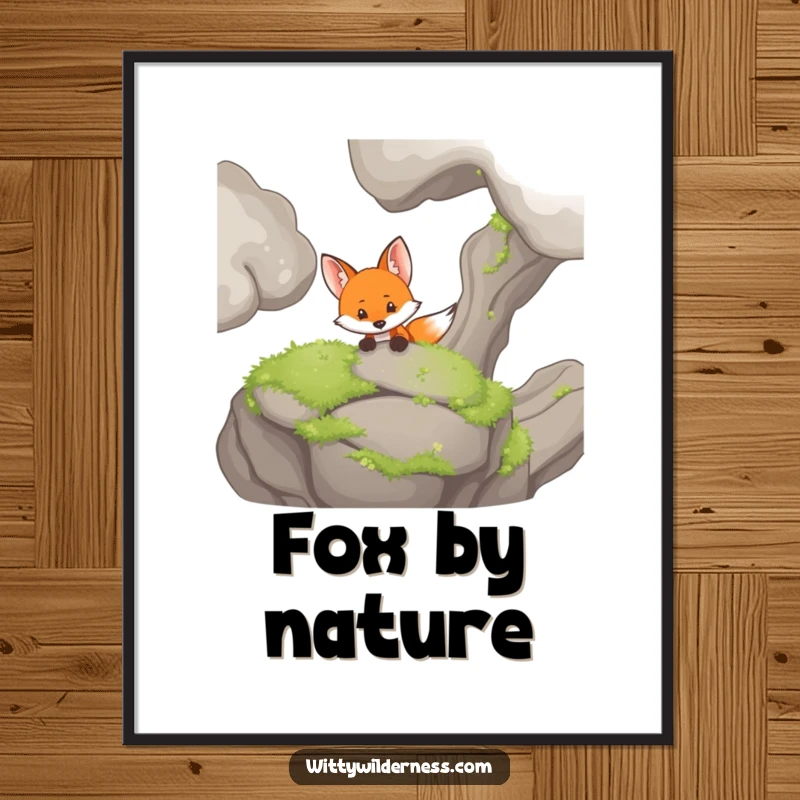 Funny poster depicting a curious fox peeking from behind a large, moss-covered rock, adding a touch of woodland mystery.